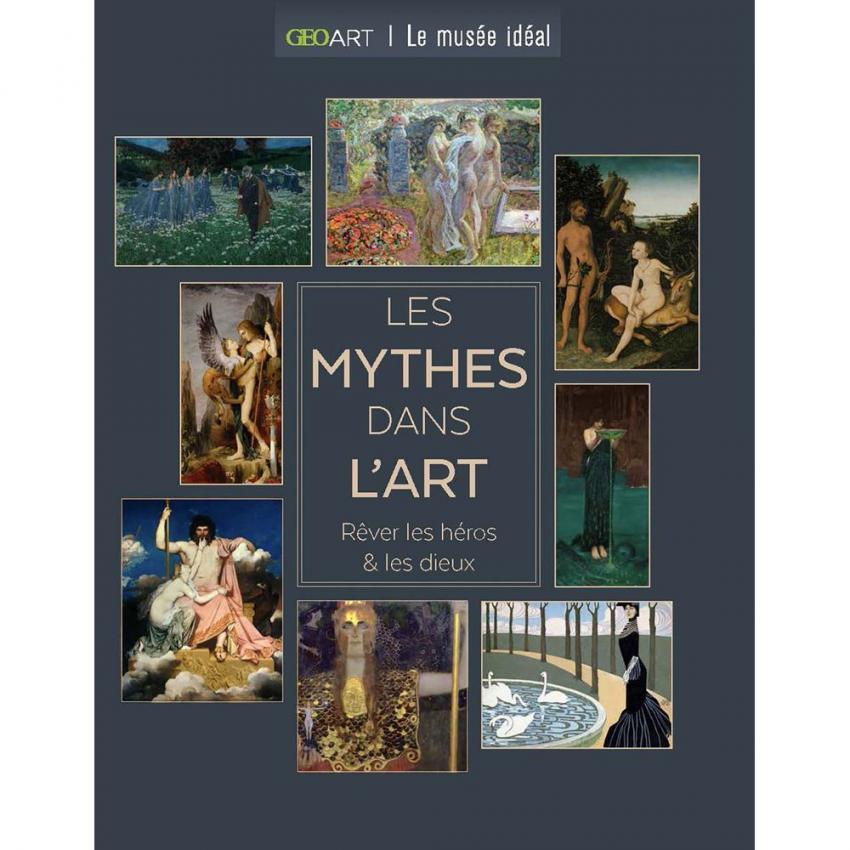 Les mythes dans l'art : rêver les héros et les dieux